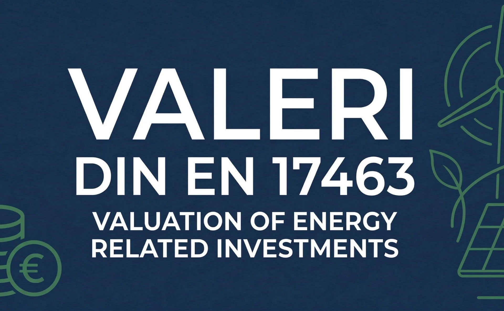 Driving Sustainable Investment: Understanding the DIN EN 17463 (VALERI) Standard